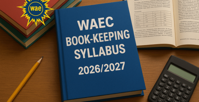 WAEC Book-Keeping Syllabus 2026/2027 & Textbooks