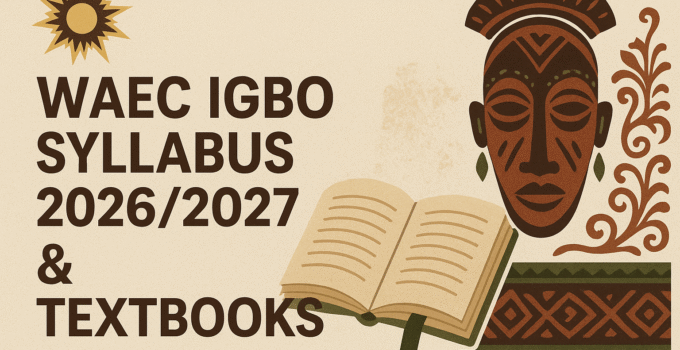 WAEC Igbo Syllabus 2026/2027 & Textbooks