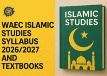 WAEC Islamic Religious Studies (IRS) Syllabus 2026/2027