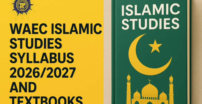 WAEC Islamic Religious Studies (IRS) Syllabus 2026/2027