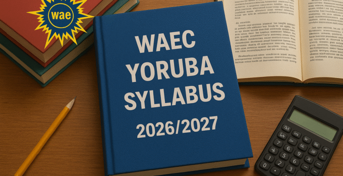 WAEC Yoruba Syllabus 2026/2027 & Textbooks