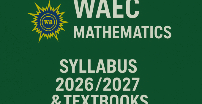 WAEC Mathematics Syllabus 2026/2027 & Textbooks
