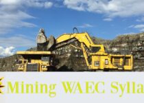 WAEC Mining Syllabus 2026/2027 & Textbooks