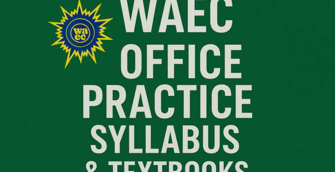 WAEC Office Practice Syllabus 2026/2027 & Textbooks