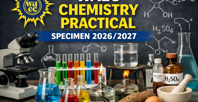 WAEC Chemistry Practical Specimen 2026/2027