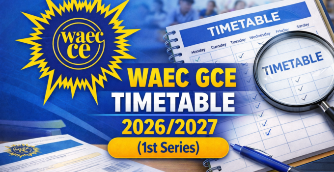 WAEC GCE Timetable 2026/2027 (1st series)