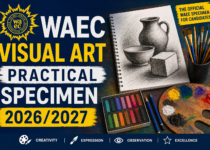 WAEC Visual Art Practical Specimen 2026/2027