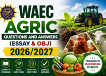 WAEC Agriculture Practical Answers 2026/2027
