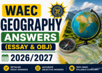 WAEC Geography Practical Answers 2026/2027